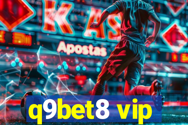 q9bet8 vip